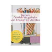 Ontdek het geheim van knopen en vlechten - deel 3